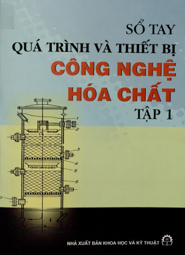 Sổ Tay Quá Trình Và Thiết Bị Công Nghệ Hóa Chất T1