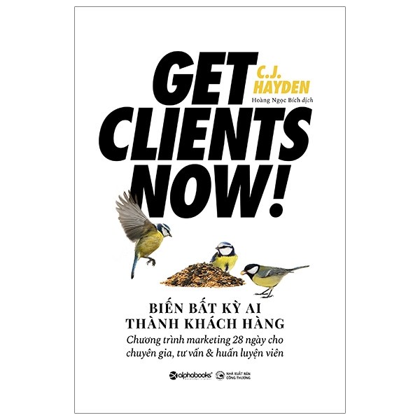 Biến Bất Kỳ Ai Thành Khách Hàng - Get Clients Now