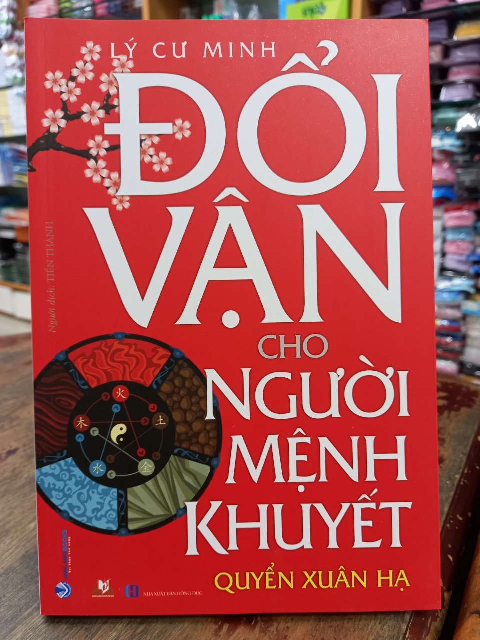 Đổi Vận Cho Người Mệnh Khuyết ( Quyển Xuân Hạ)