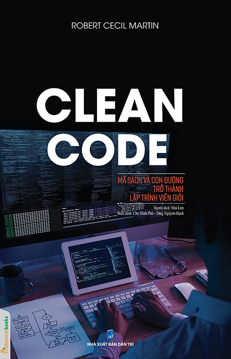 Clean Code - Mã Sạch Và Con Đường Trở Thành Lập Trình Viên Giỏi