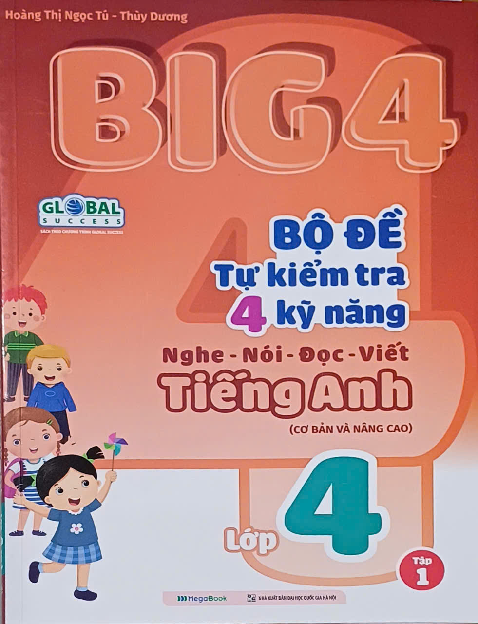 Big 4 - Bộ Đề Tự Kiểm Tra 4 Kỹ Năng Nghe-Nói-Đọc-Viết Tiếng Anh Lớp 4 - Tập 1