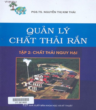Quản Lý Chất Thải Rắn (Tập 2) - Chất Thải Nguy Hại