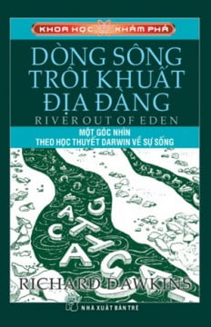 Khoa Học Khám Phá - Dòng Sông Trôi Khuất Địa Đàng (bản in năm 2010)