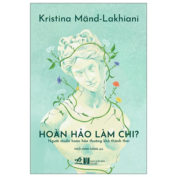 Hoàn Hảo Làm Chi - Người Muốn Hoàn Hảo Thường Khó Thảnh Thơi