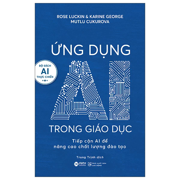 Ứng Dụng AI Trong Giáo Dục - Tiếp Cận AI Để Nâng Cao Chất Lượng Đào Tạo
